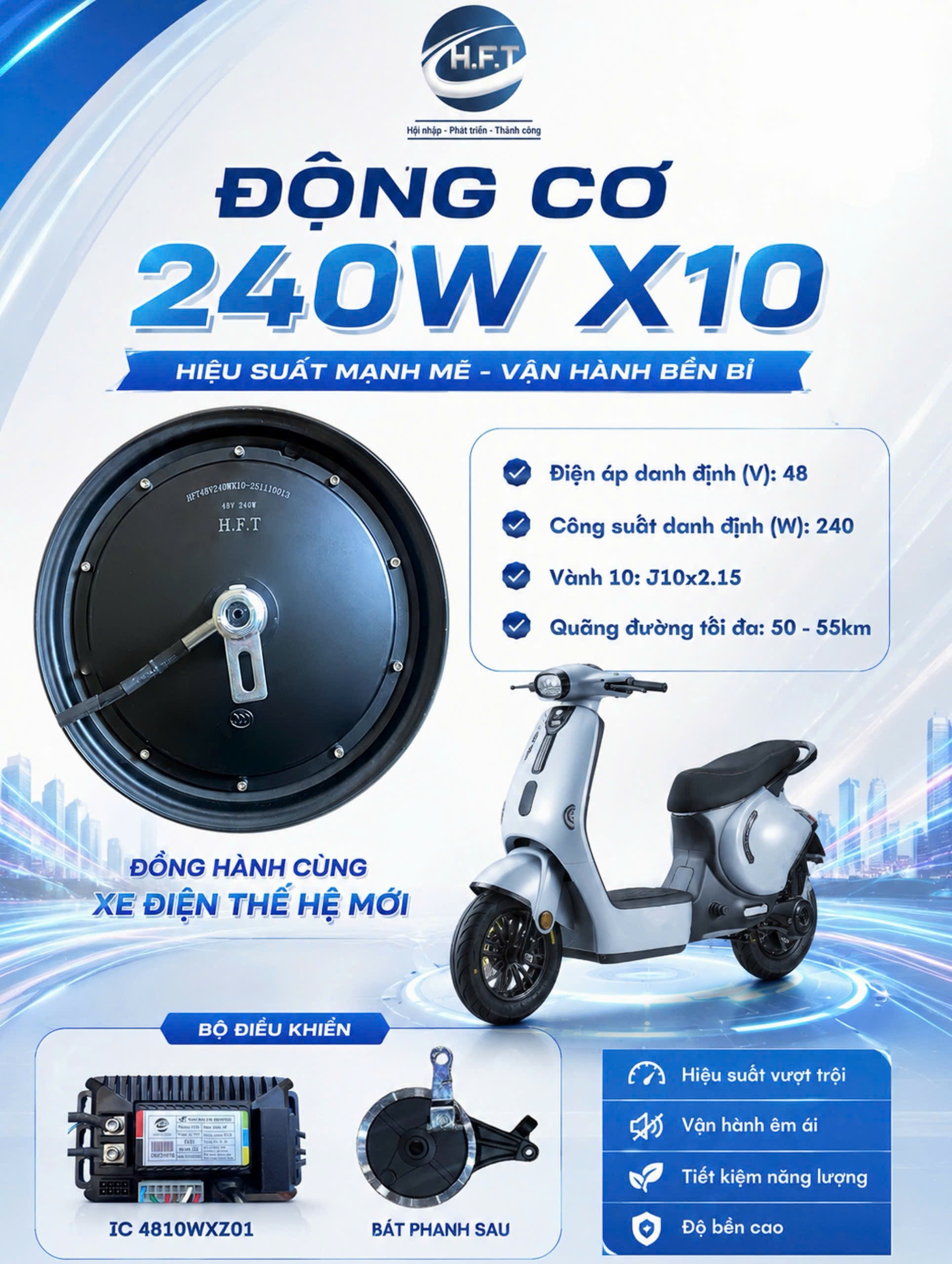 H.F.T 240W X10 – GIẢI PHÁP ĐỘNG CƠ ỔN ĐỊNH CHO XE ĐIỆN THẾ HỆ MỚI